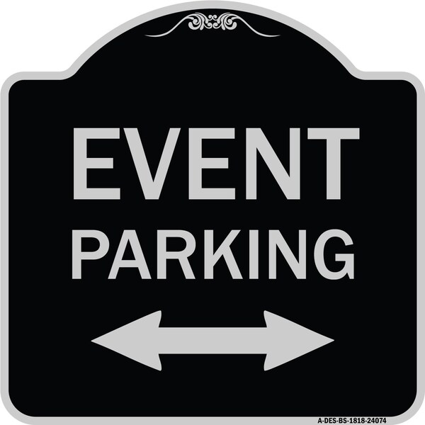 Event Parking Bidirectional Arrow Heavy-Gauge Aluminum Architectural Sign, 18" x 18", BS-1818-24084